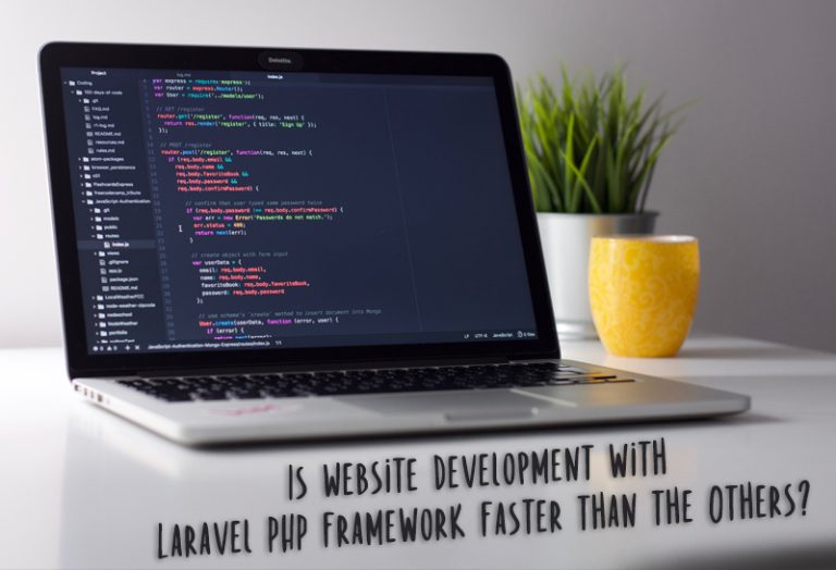 Is Website Development with Laravel PHP Framework Faster than the Others?