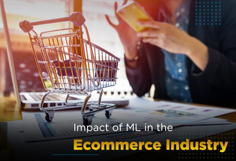 Impact of ML in the Ecommerce industry