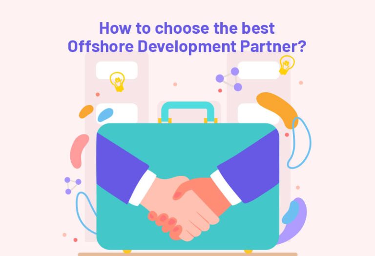 How to Choose The Best Offshore Development Partner?