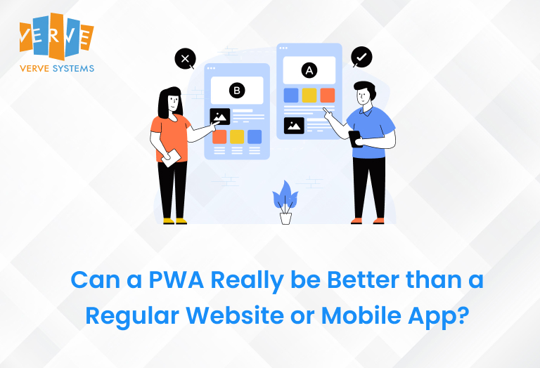 Can a PWA Really be Better than a Regular Website or Mobile App?