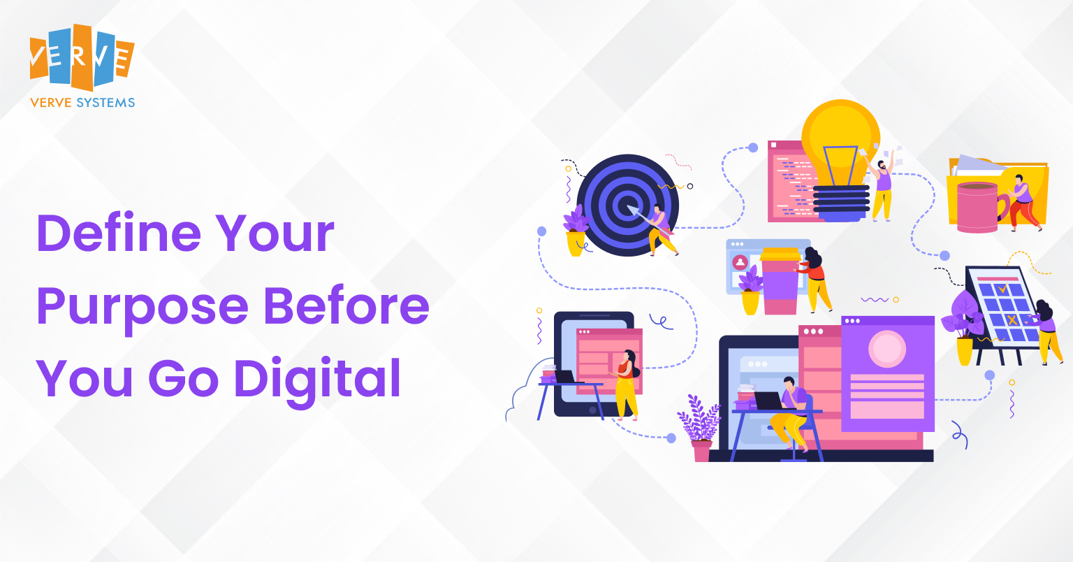 Define Your Purpose Before You Go Digital