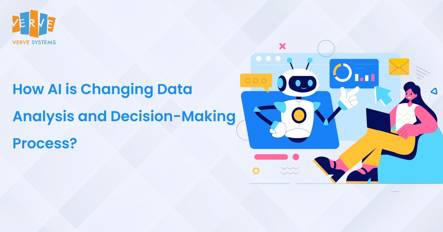 How AI is Changing Data Analysis and Decision-Making Process?